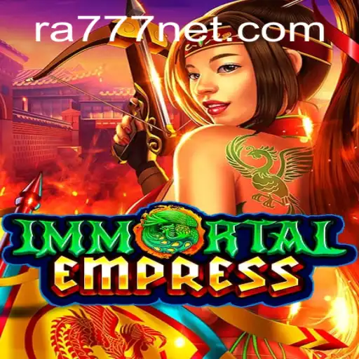 ImmortalEmpress: Rise to Power in a Realm of Ancient Majesty