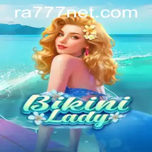 Dive into the Enchanting World of BikiniLady with Ra777