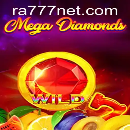 MegaDiamond: Exploring the Thrills of the Ra777 Gaming Experience